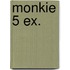 Monkie 5 ex.