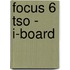 Focus 6 tso - i-board