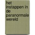 Het instappen in de paranormale wereld