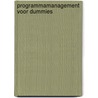 Programmamanagement voor dummies door Marcel F. van der Wal