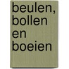 Beulen, bollen en boeien by Andre Nuyen