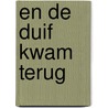 En de duif kwam terug door Onbekend