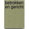 Betrokken en gericht door Marcel Broersma
