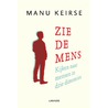 Zie de mens door Manu Keirse