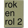 Rok en rol 2 by Karolien Verbanck
