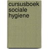 Cursusboek sociale hygiene door Onbekend