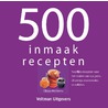 500 Inmaakrecepten door Clippy McKenna