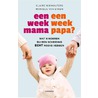 Een week mama, een week papa? by Monique Van Eyken