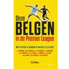 Onze Belgen in de Premier League door Raf Willems