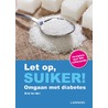 Let op, suiker! by Mimi van Meir