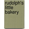 Rudolph's little bakery by Rudolph van Veen