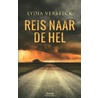 Reis naar de hel by Lydia Verbeeck