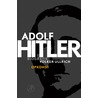 Adolf Hitler. Opkomst door Volker Ullrich