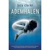 Ademhalen by Lucy Clarke