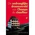 De ondraaglijke droomwereld van Champa de chauffeur