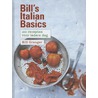 Bill's Italian basics door Bill Granger