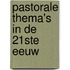 Pastorale thema's in de 21ste eeuw