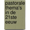 Pastorale thema's in de 21ste eeuw by Jef de Vriese