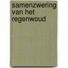 Samenzwering van het Regenwoud door Jan Bervoets