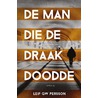 De man die de draak doodde