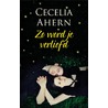 Zo word je verliefd by Cecelia Ahern