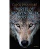Vertel de wolven dat ik thuis ben