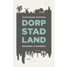 Dorp, stad, land door Maartenjan Hoekstra