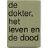 De dokter, het leven en de dood
