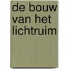 De bouw van het lichtruim door Karin Bos