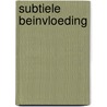 Subtiele beinvloeding door S.J. Salmon