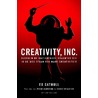 Creativity, Inc. by Ed Catmull