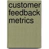 Customer feedback metrics door T. Wiesel