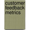 Customer feedback metrics by T. Wiesel