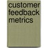 Customer feedback metrics