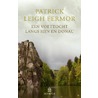 Een voettocht langs Rijn en Donau door Patrick Leigh Fermor