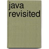 Java Revisited by Wieteke van Dort