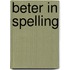 Beter in spelling