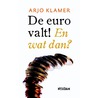 De euro valt! by Arjo Klamer
