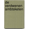 De verdwenen ambtsketen door Hans Duivenvoorden