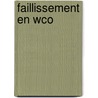 Faillissement en WCO door Tom Wera