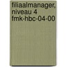 Filiaalmanager, niveau 4 FMK-HBC-04-00 door Ovd Educatieve Uitgeverij