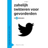 Zakelijk twitteren voor gevorderden in 60 minuten door Maaike Gulden