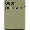 Beter poetsen? door Tiffany Claus