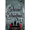 Schim en schaduw by Leigh Bardugo
