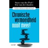 Chronische vermoeidheid nooit meer! door Stans van der Poel