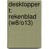 Desktopper T: Rekenblad (W8/O13) door Onbekend