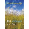 Het verlangen van God by Henk Binnendijk