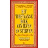 Het Tibetaanse boek van leven en sterven by Sogyal Rinpoche
