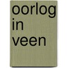 Oorlog in Veen door Dick Honcoop