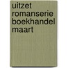 Uitzet romanserie boekhandel maart by Unknown